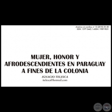 MUJER, HONOR Y AFRODESCENDIENTES EN PARAGUAY A FINES DE LA COLONIA - Por IGNACIO TELESCA - Año: 2010